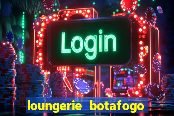 loungerie botafogo praia shopping